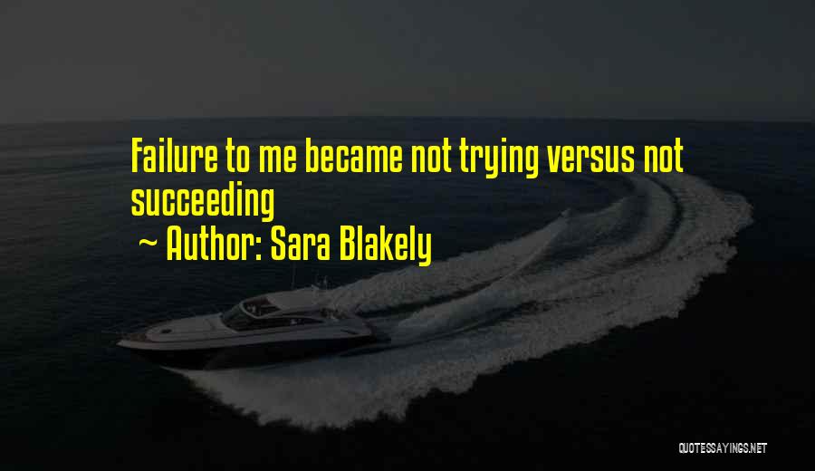 Sara Blakely Quotes 1711799