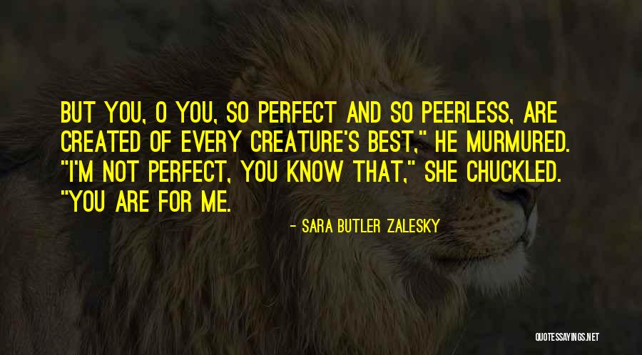 Sara Butler Zalesky Quotes 1810263