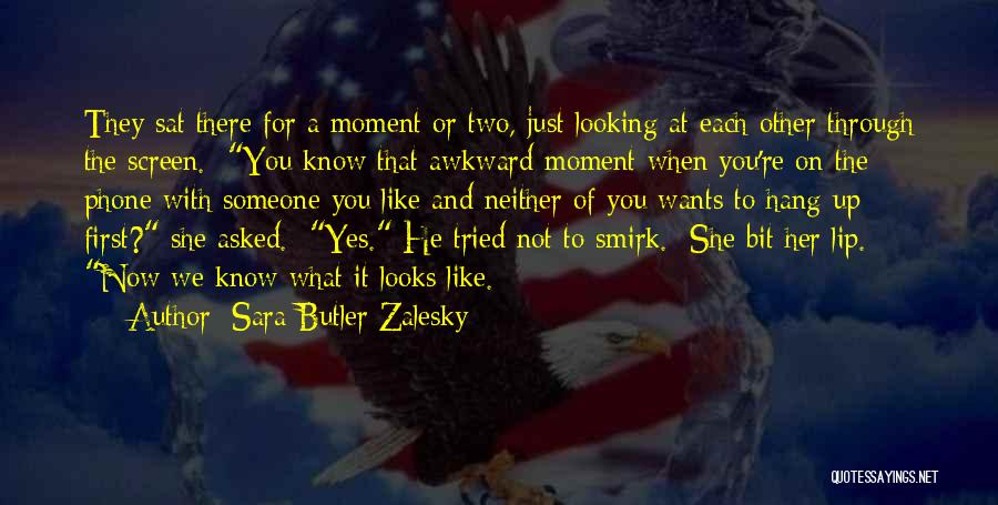 Sara Butler Zalesky Quotes 1864719