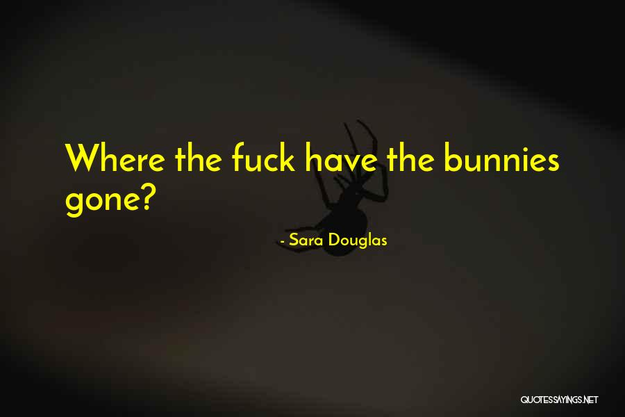 Sara Douglas Quotes 1190856 Sara Douglas Quotes 1190856
