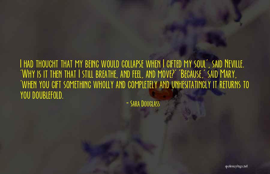 Sara Douglass Quotes 1528961 Sara Douglass Quotes 1528961