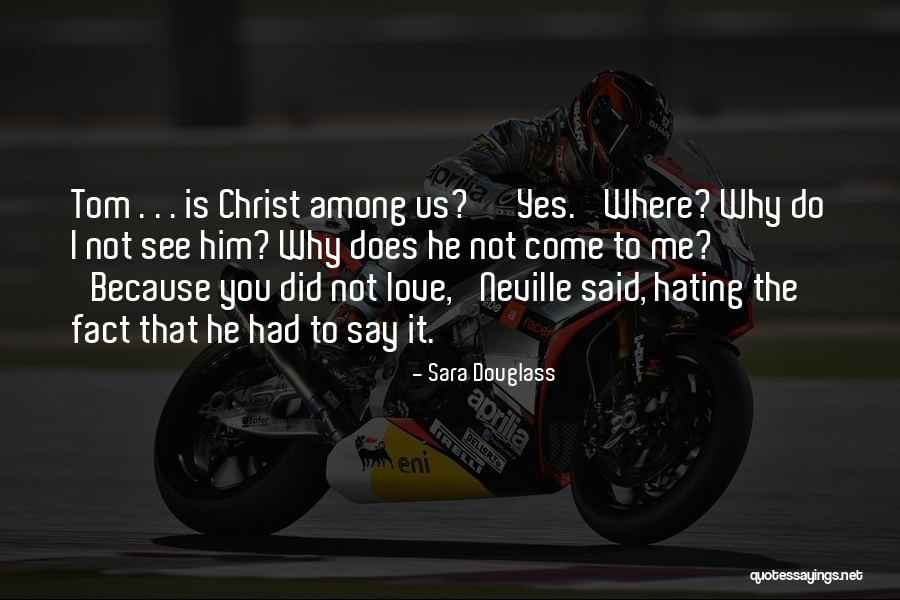 Sara Douglass Quotes 1530454 Sara Douglass Quotes 1530454