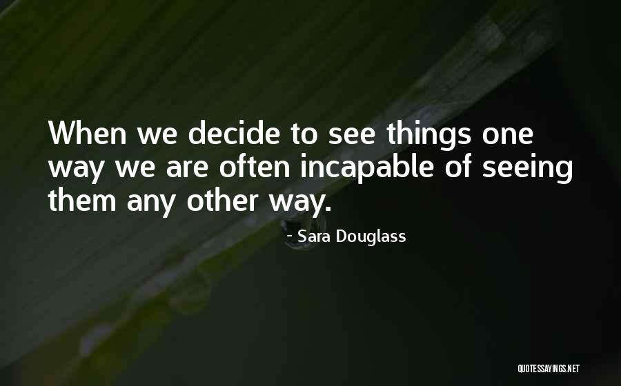 Sara Douglass Quotes 234658 Sara Douglass Quotes 234658