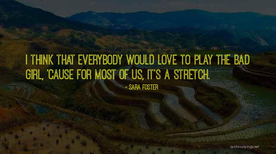 Sara Foster Quotes 1739216