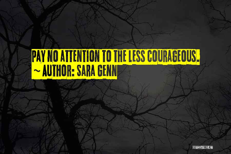 Sara Genn Quotes 430745