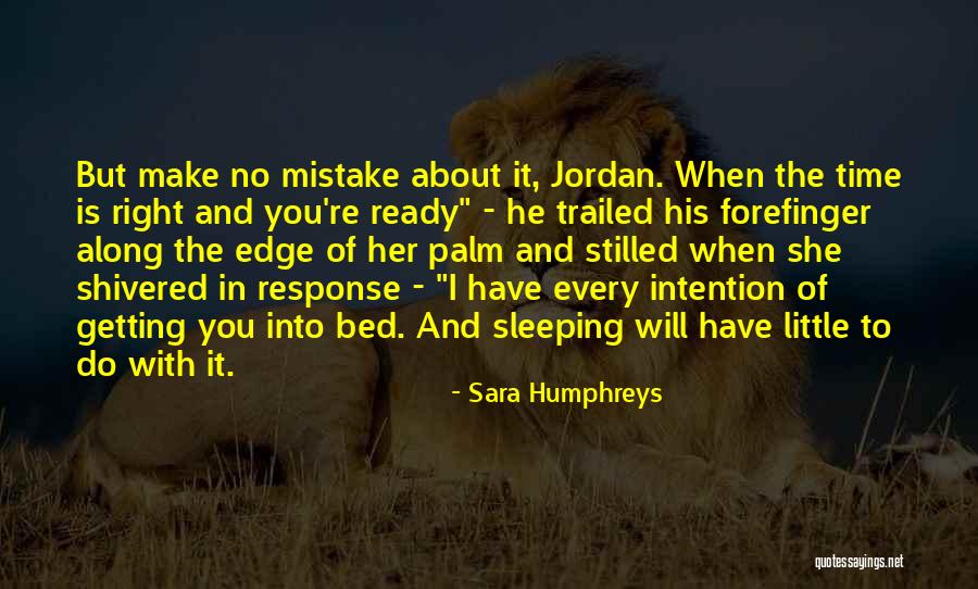 Sara Humphreys Quotes 1031738