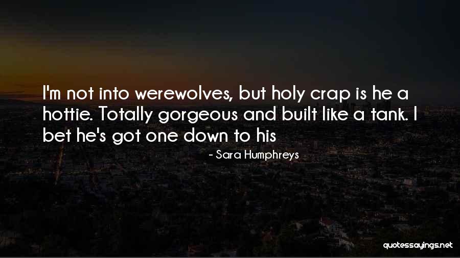 Sara Humphreys Quotes 1133477