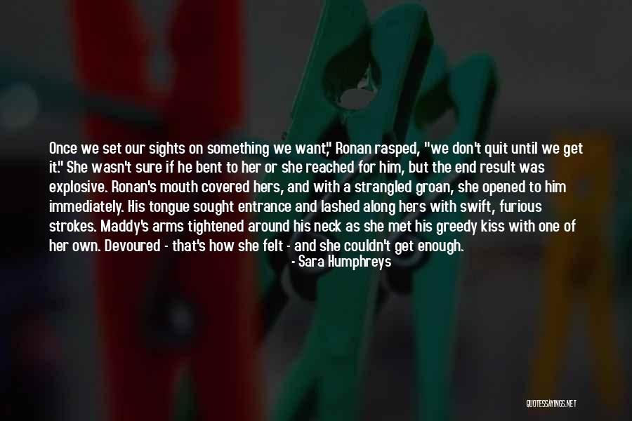 Sara Humphreys Quotes 1201249