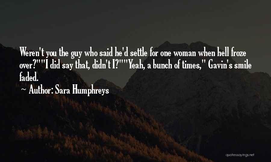 Sara Humphreys Quotes 1255781