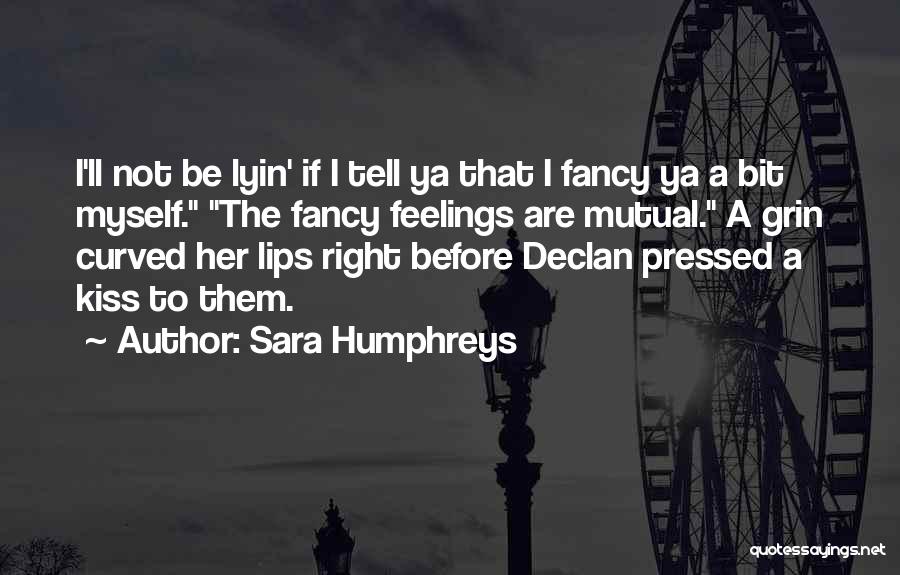 Sara Humphreys Quotes 1292293
