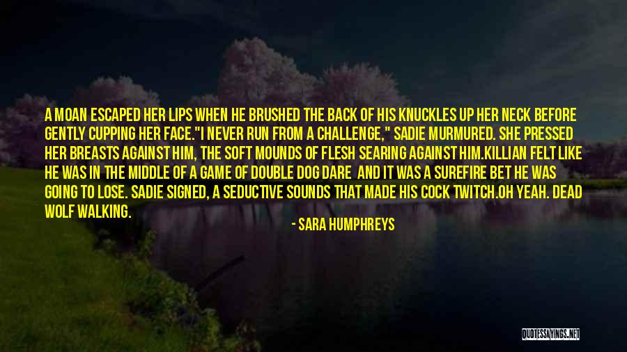 Sara Humphreys Quotes 1547230