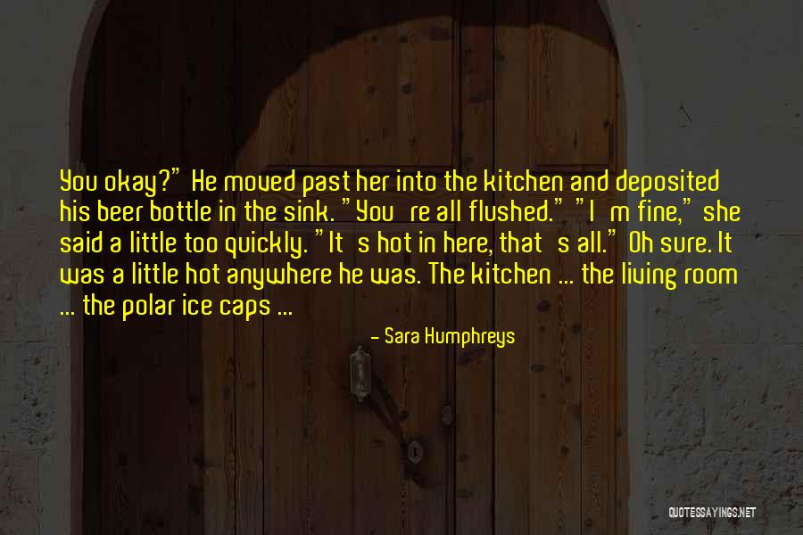 Sara Humphreys Quotes 1549218