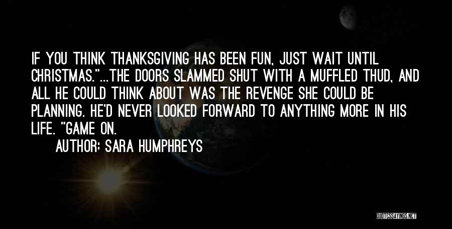 Sara Humphreys Quotes 1700351