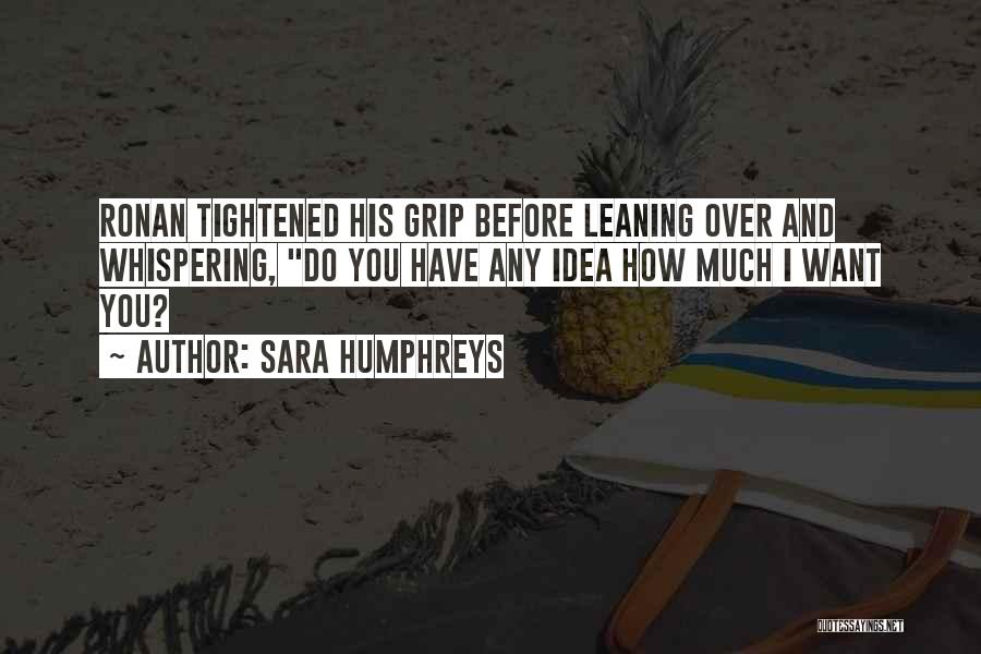 Sara Humphreys Quotes 1860747