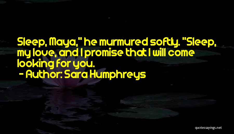 Sara Humphreys Quotes 1876594