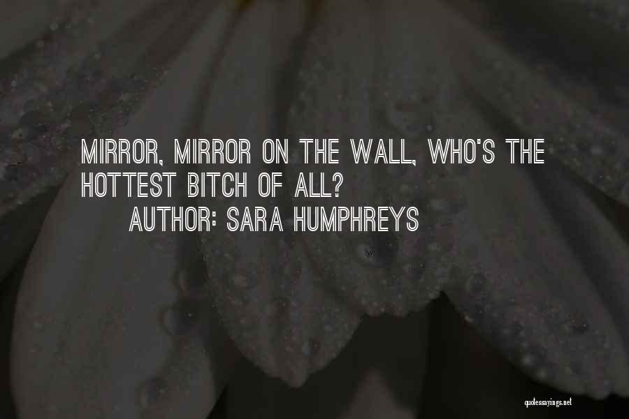Sara Humphreys Quotes 2036597