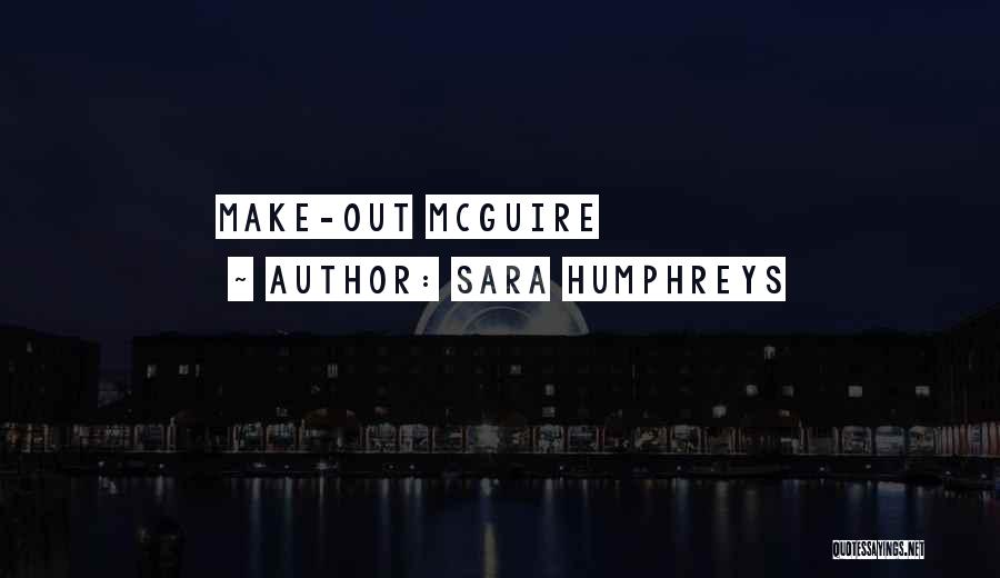 Sara Humphreys Quotes 2245281