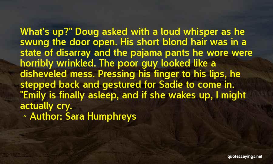 Sara Humphreys Quotes 95752