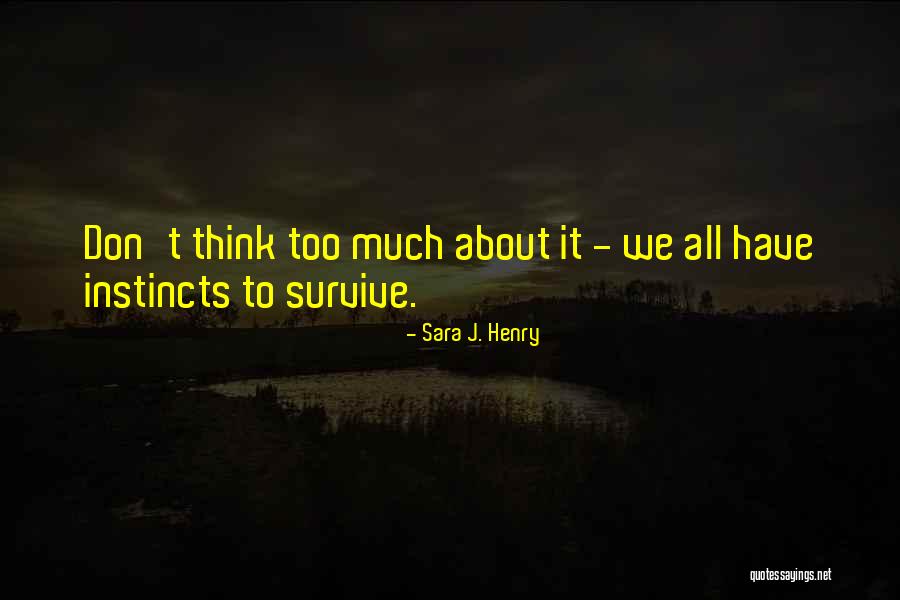 Sara J. Henry Quotes 1972673