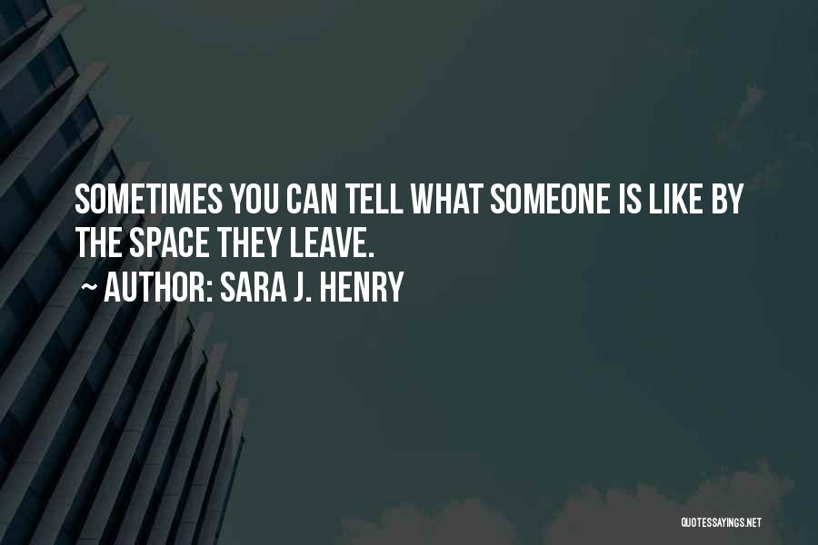 Sara J. Henry Quotes 2010358