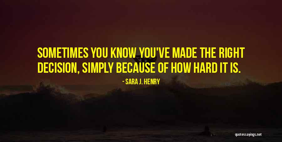 Sara J. Henry Quotes 527613