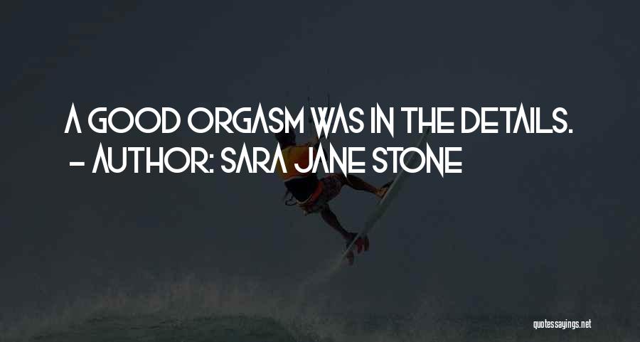 Sara Jane Stone Quotes 906382