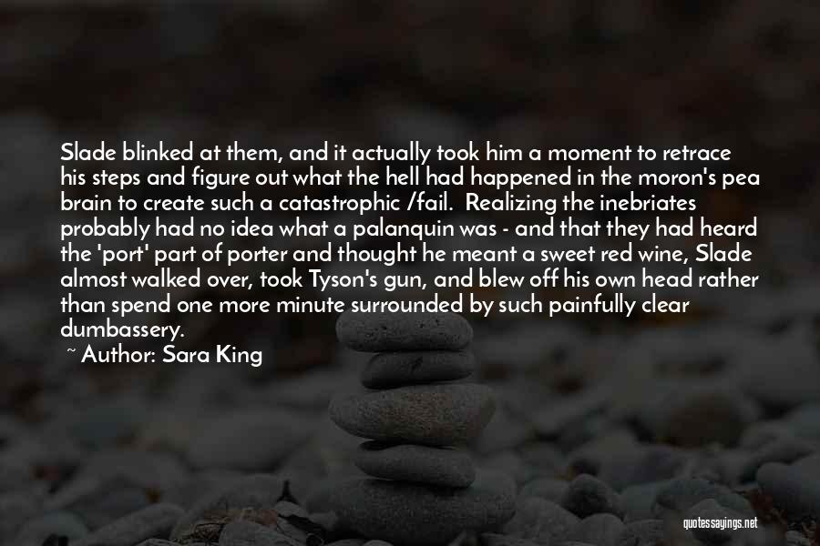 Sara King Quotes 1898768