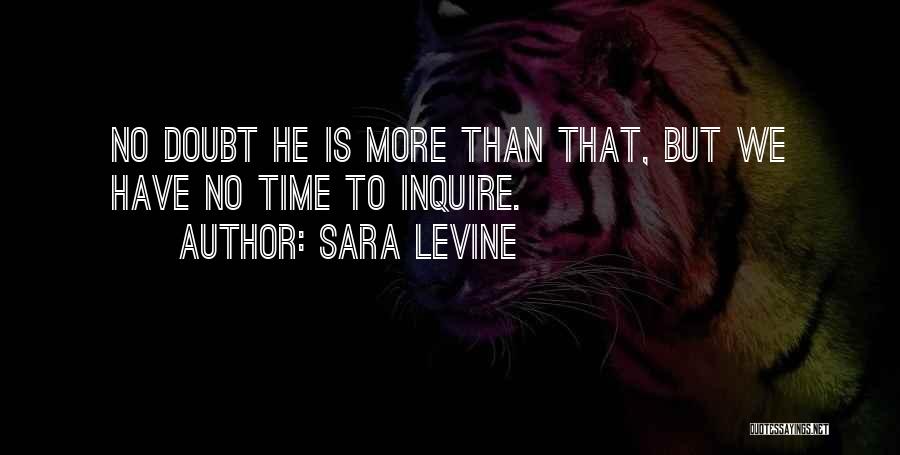 Sara Levine Quotes 2186785