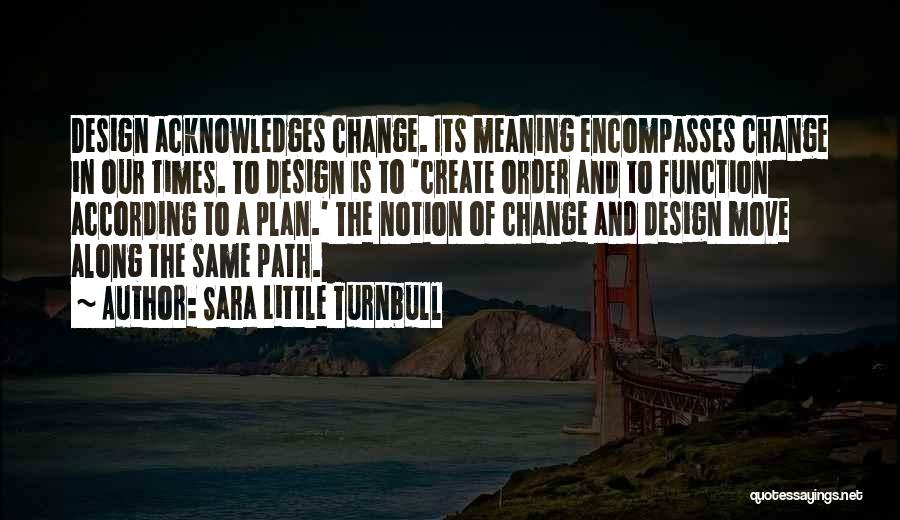 Sara Little Turnbull Quotes 167886