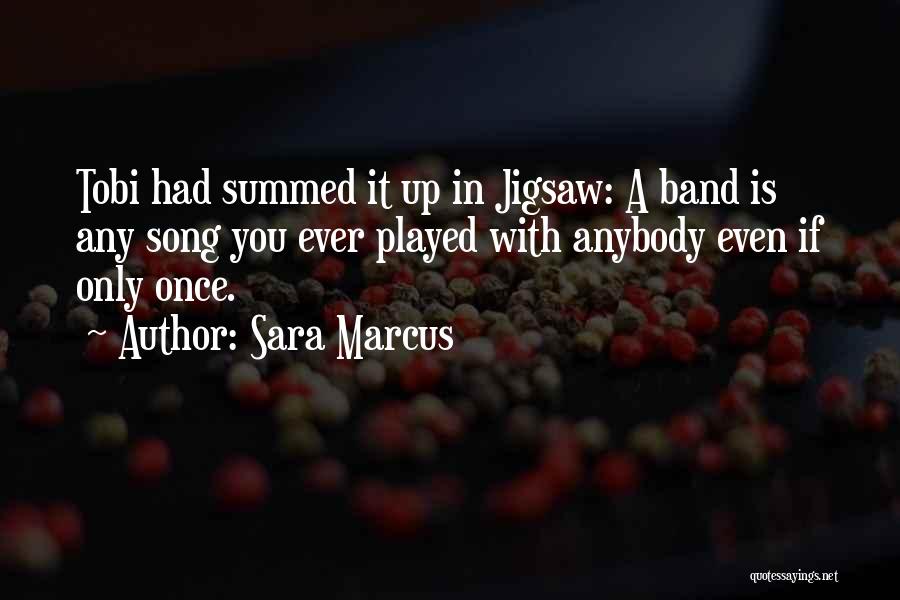 Sara Marcus Quotes 1121465