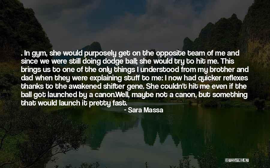 Sara Massa Quotes 1964695