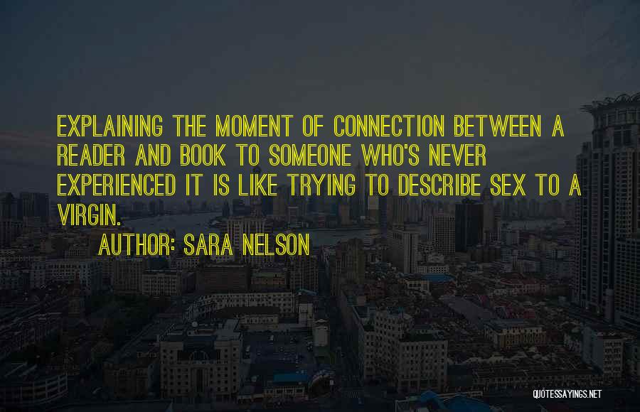 Sara Nelson Quotes 1867949