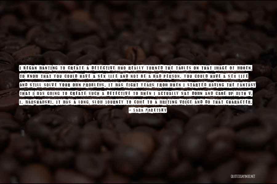 Sara Paretsky Quotes 1295414 Sara Paretsky Quotes 1295414