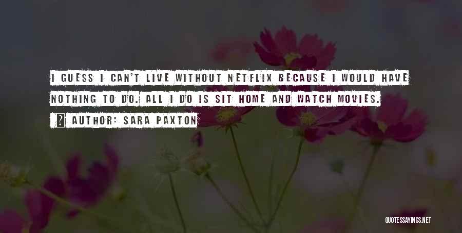 Sara Paxton Quotes 1588571