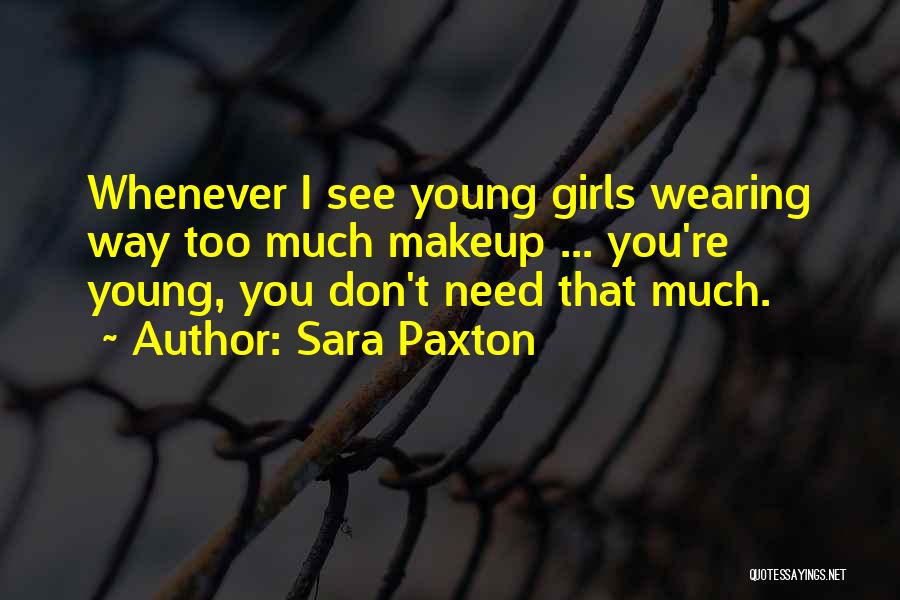 Sara Paxton Quotes 2017732