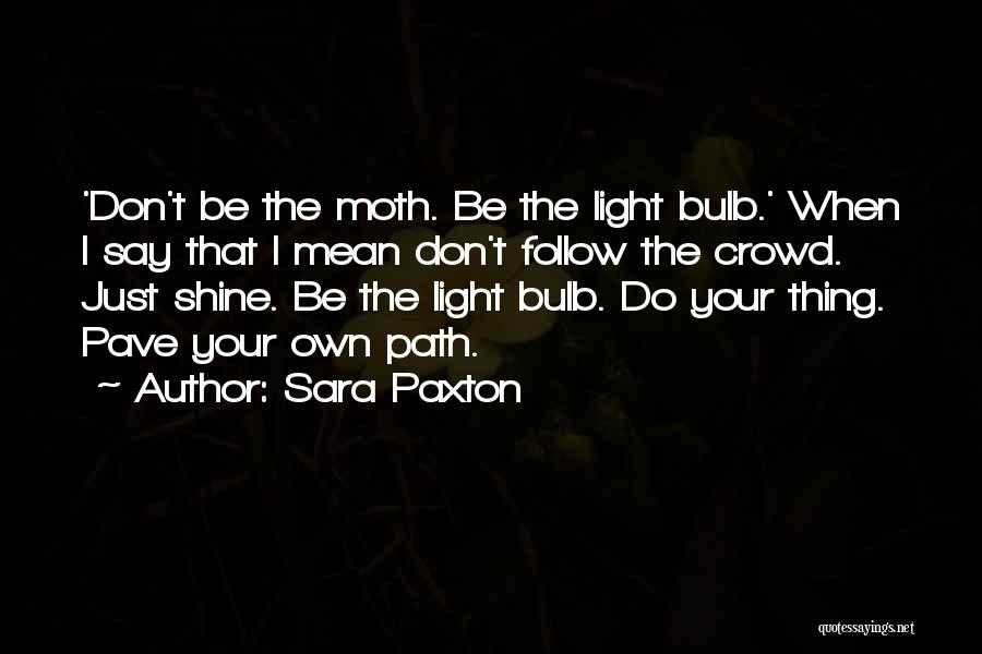 Sara Paxton Quotes 2129135