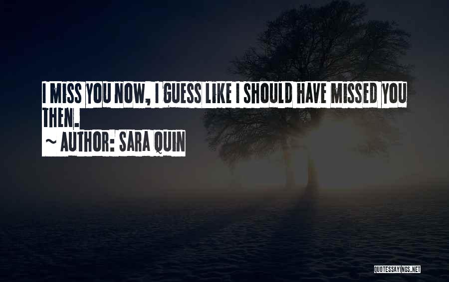 Sara Quin Quotes 1715333