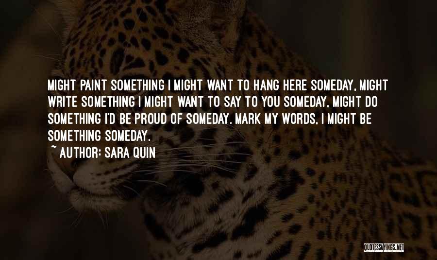 Sara Quin Quotes 391197