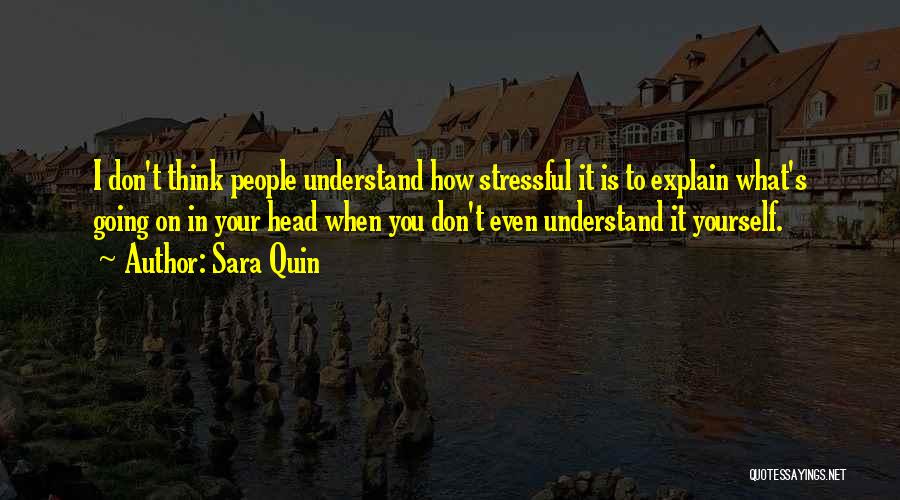 Sara Quin Quotes 596776
