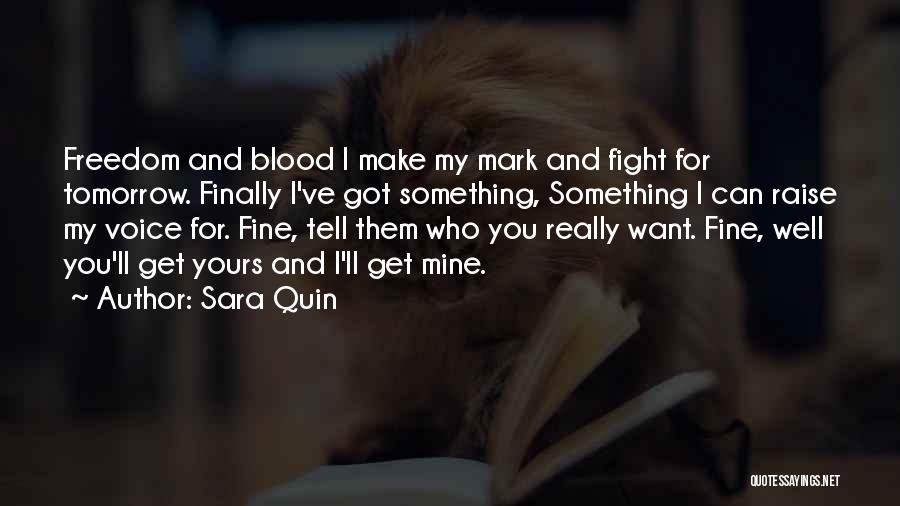 Sara Quin Quotes 872335