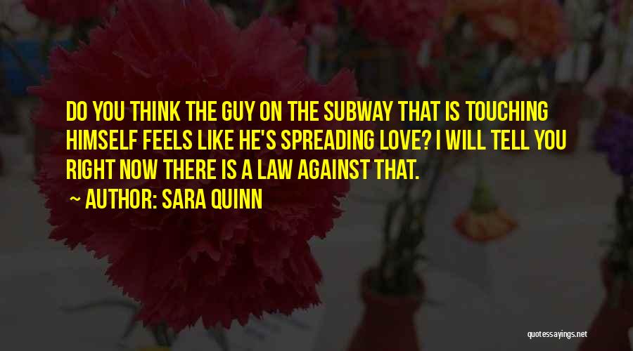 Sara Quinn Quotes 643599