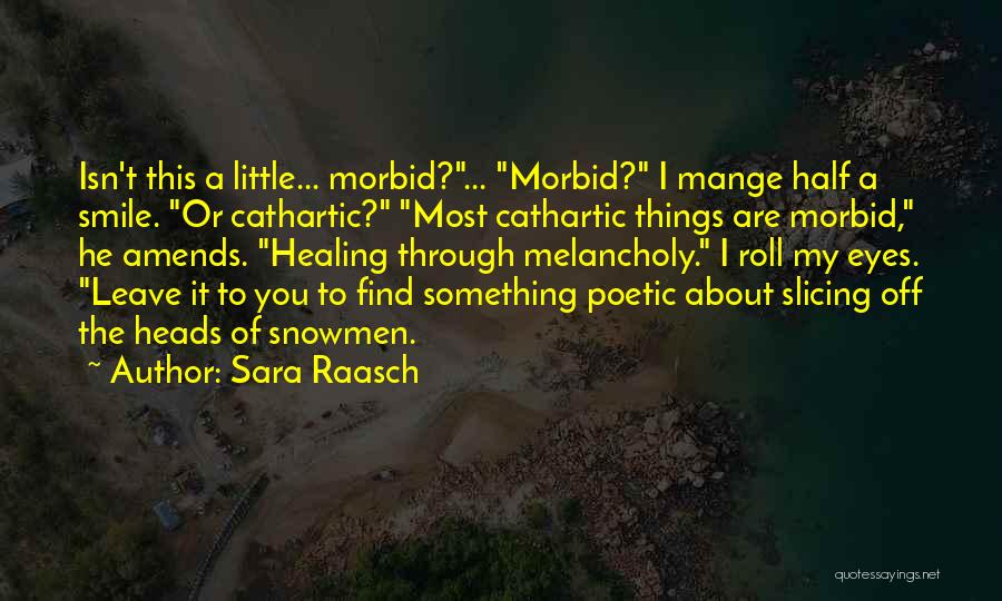 Sara Raasch Quotes 2180990