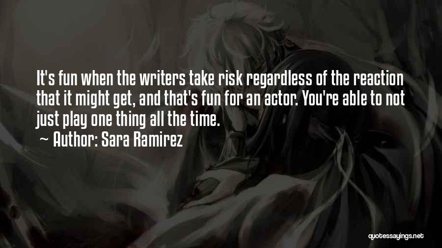 Sara Ramirez Quotes 1305561