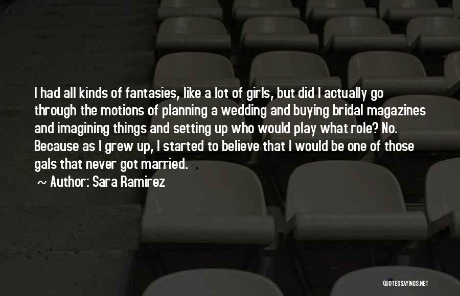 Sara Ramirez Quotes 363917