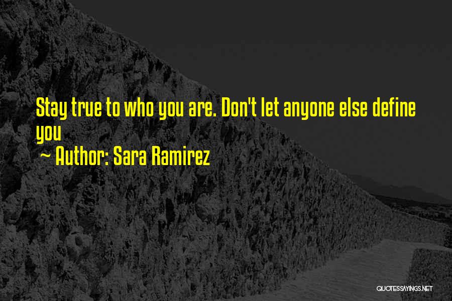 Sara Ramirez Quotes 823738