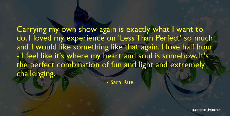 Sara Rue Quotes 2178257