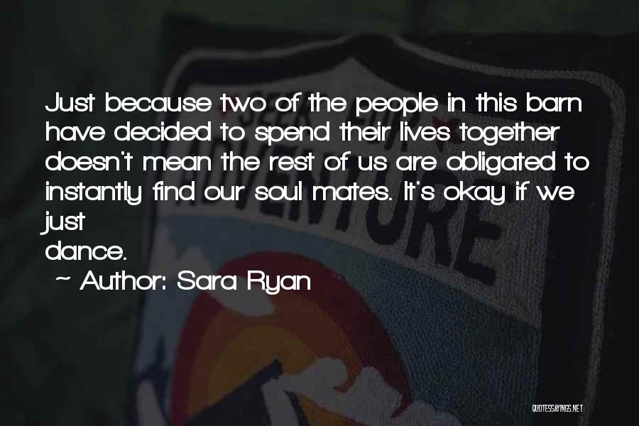 Sara Ryan Quotes 2091063