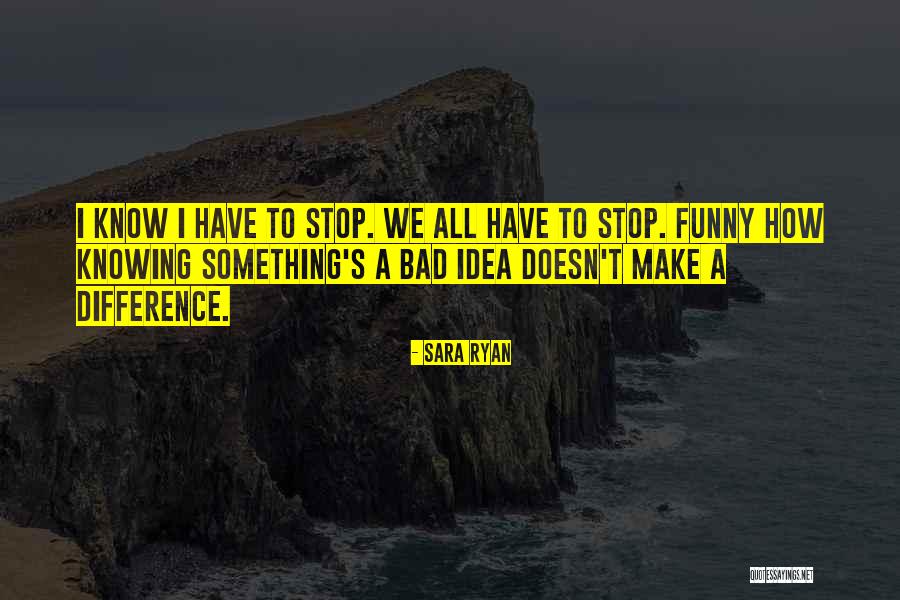 Sara Ryan Quotes 591292 Sara Ryan Quotes 591292