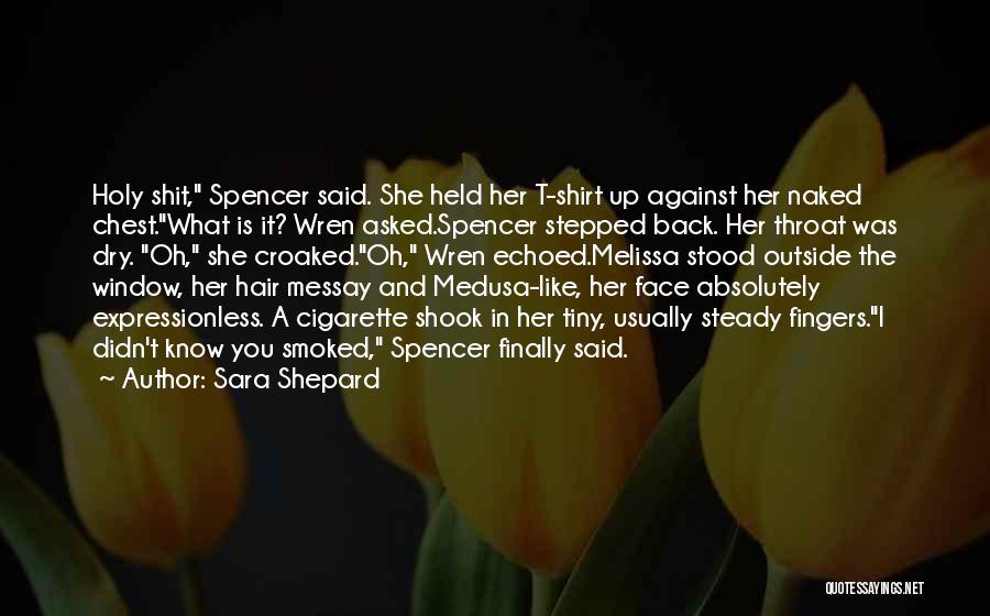 Sara Shepard Quotes 1223418