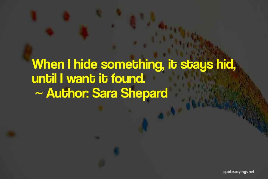 Sara Shepard Quotes 1231277